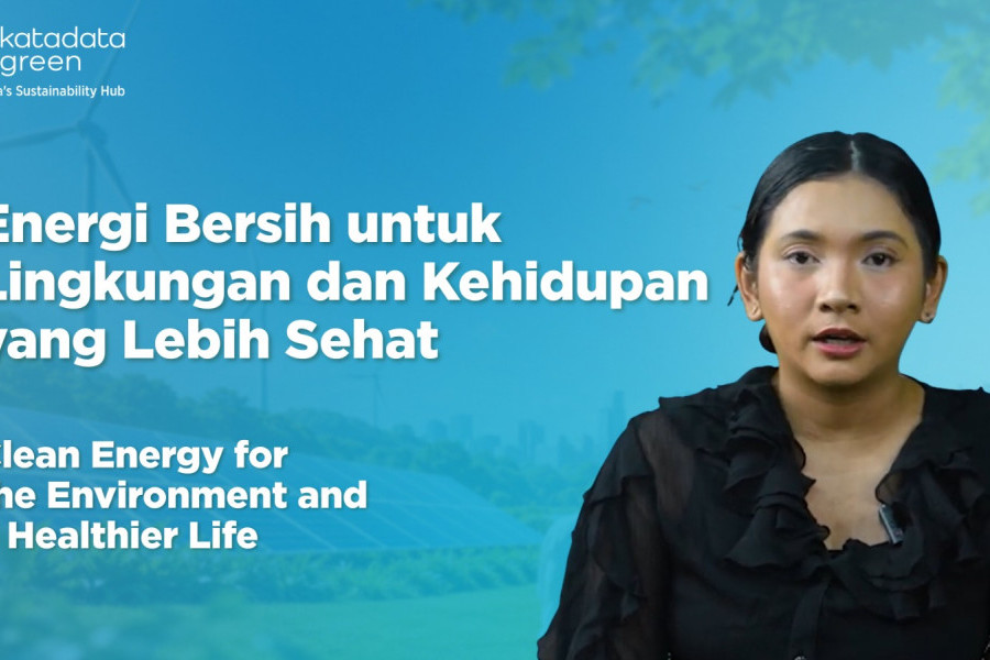 Energi Bersih untuk Lingkungan dan Kehidupan yang Lebih Sehat | Seri Udara Bersih
