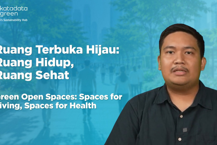 Ruang Terbuka Hijau: Ruang Hidup, Ruang Sehat | Seri Udara Bersih