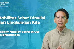 Mobilitas Sehat Dimulai dari Lingkungan Kita | Seri Udara Bersih